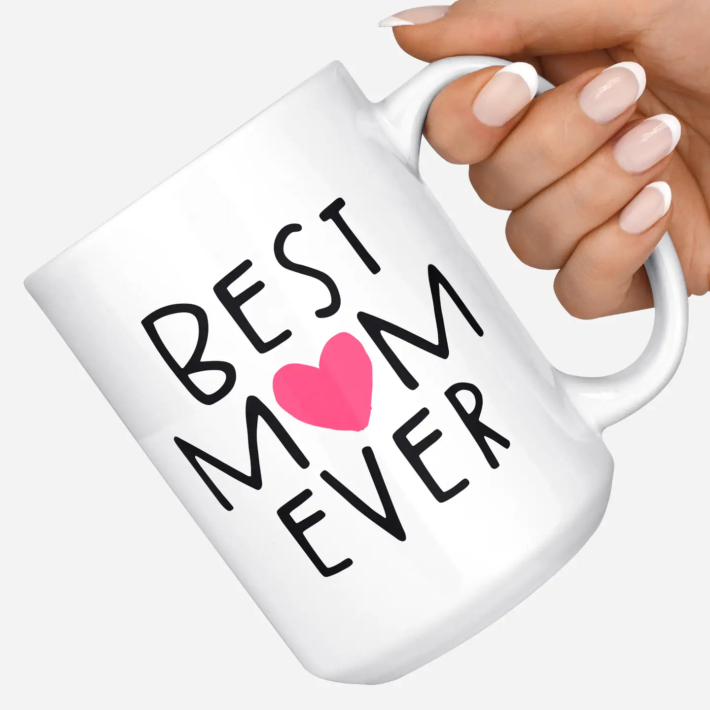 Best Mom Ever Mug