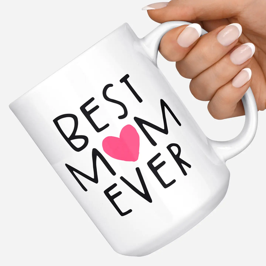 Best Mom Ever Mug