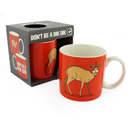 Don't Be a Dik Dik Mug