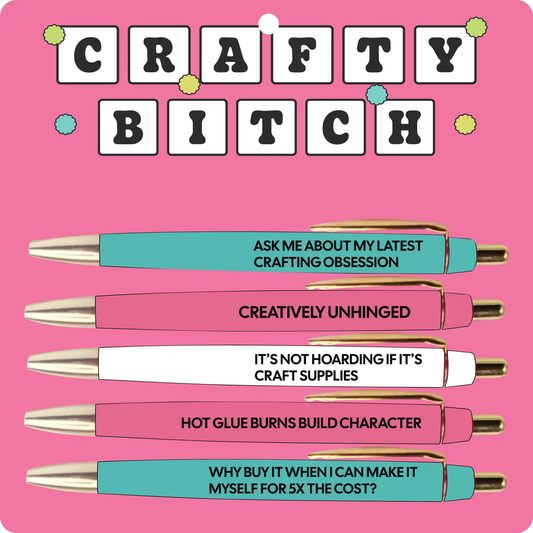 Crafty B*tch Pen Set