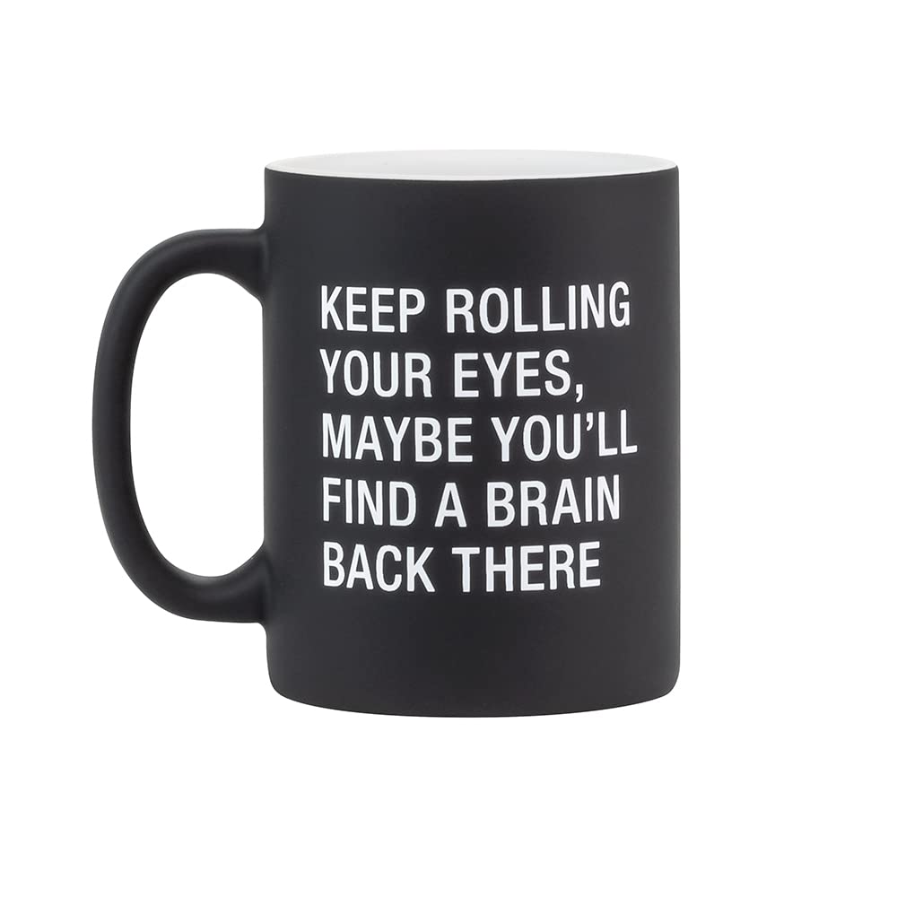 Keep Rolling Your Eyes Mug