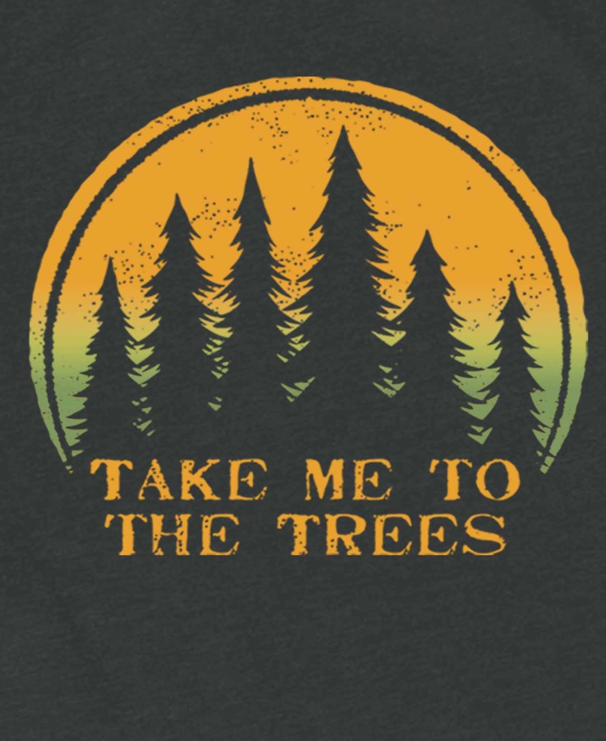 Take Me to the Trees Recycled T-Shirt