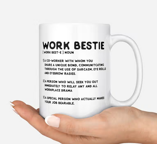 Work Bestie Mug