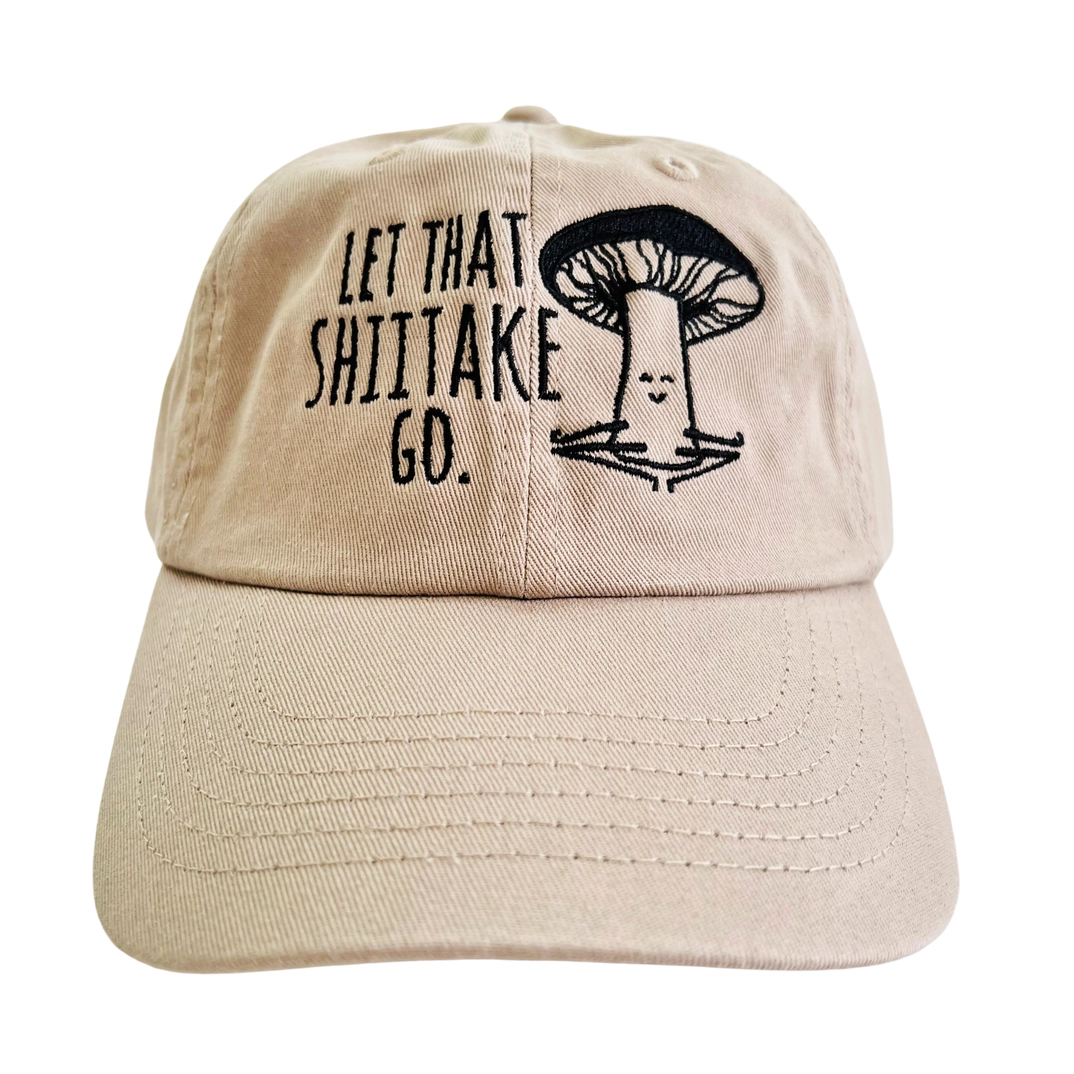 Let That Shiitake Go Baseball Hat