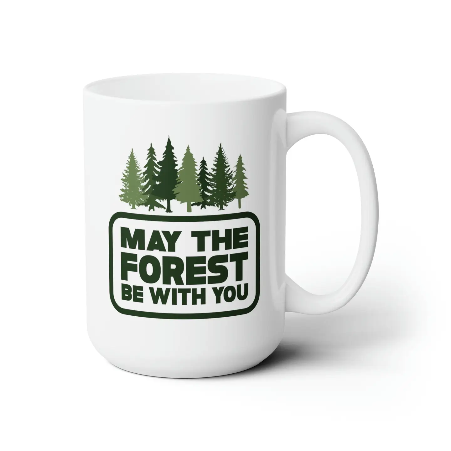 May the Forest Be With You Mug