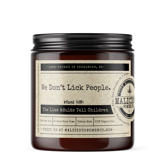 We Don't Lick People Candle