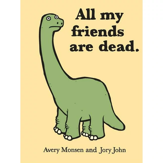 All My Friends Are Dead Book