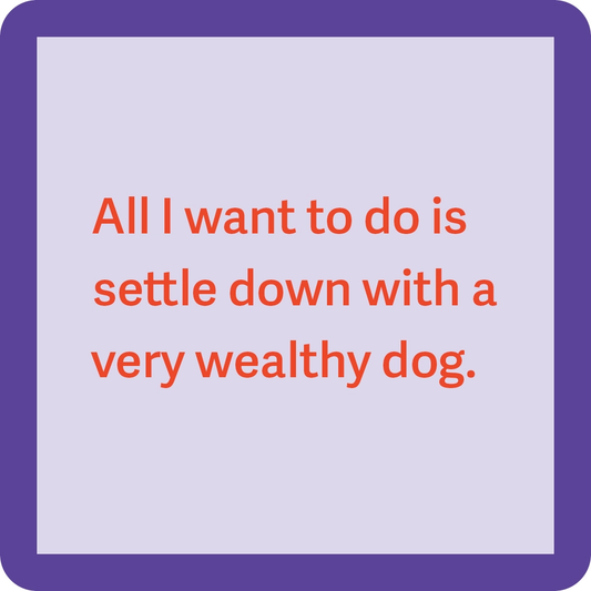 Coaster - Wealthy Dog