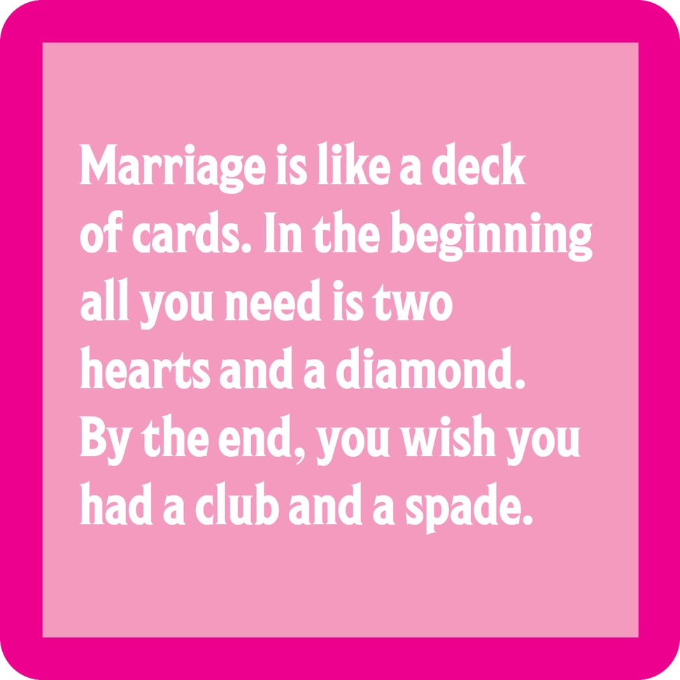 Coaster - Marriage Like Deck of Cards