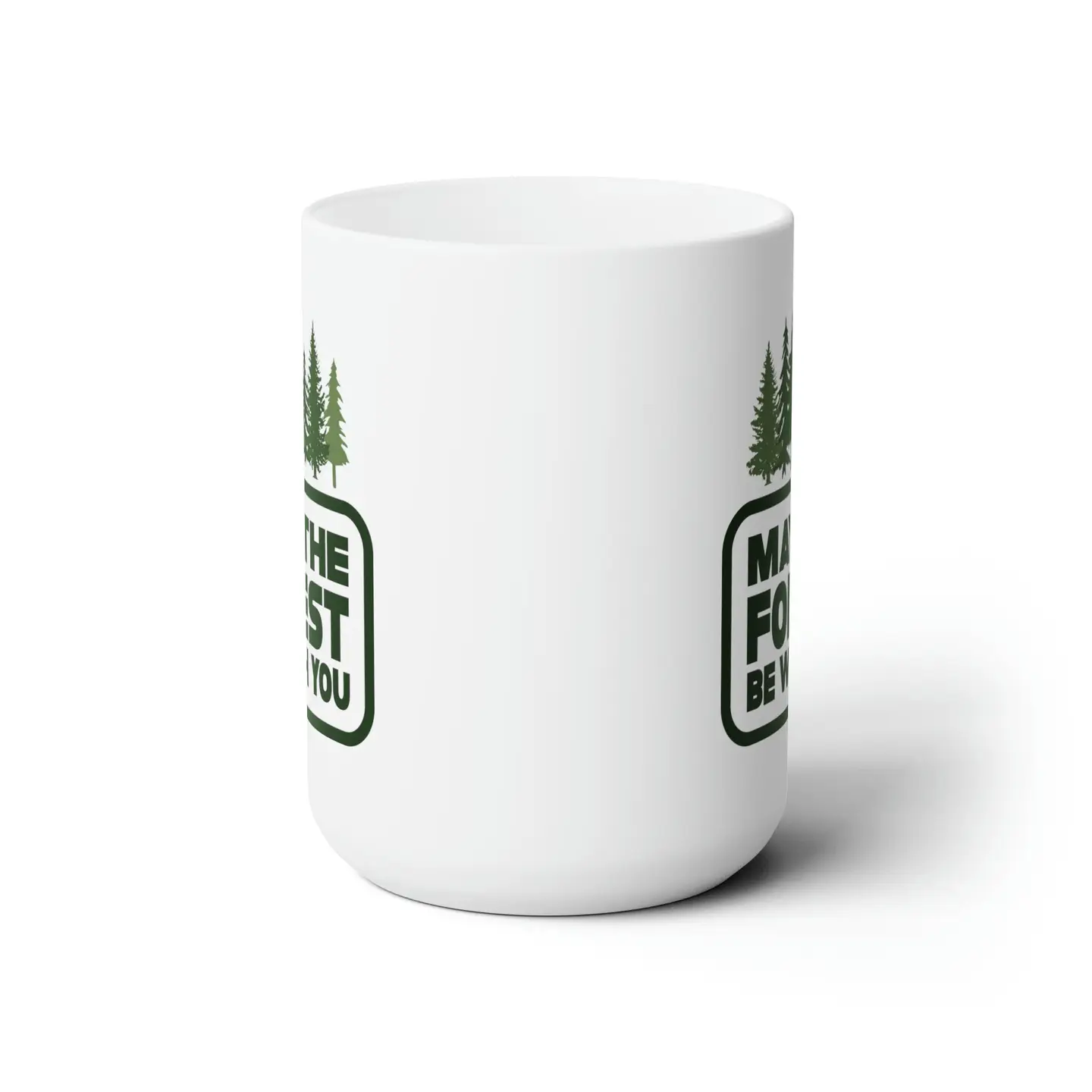 May the Forest Be With You Mug