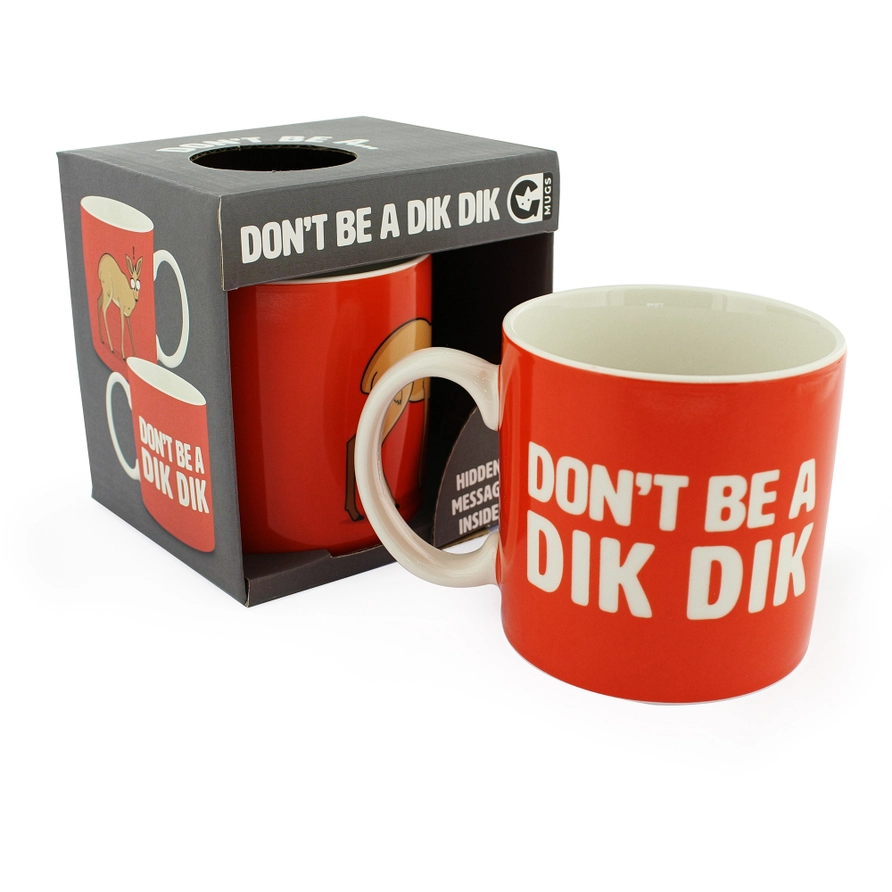 Don't Be a Dik Dik Mug