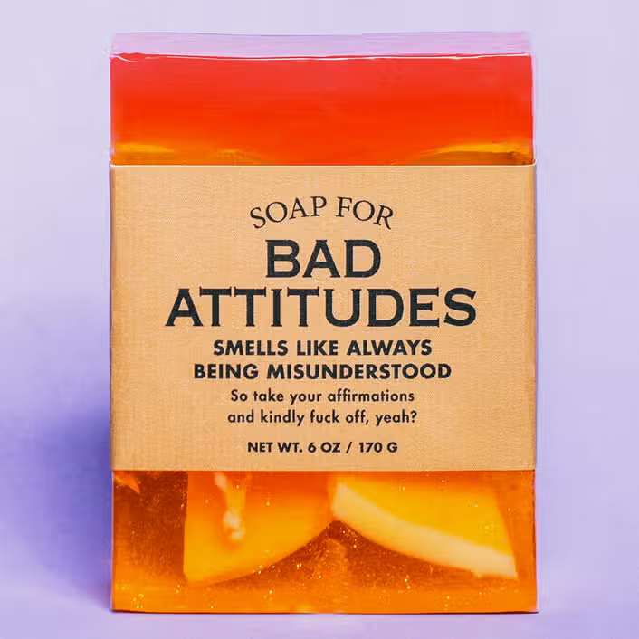 Soap - Bad Attitudes