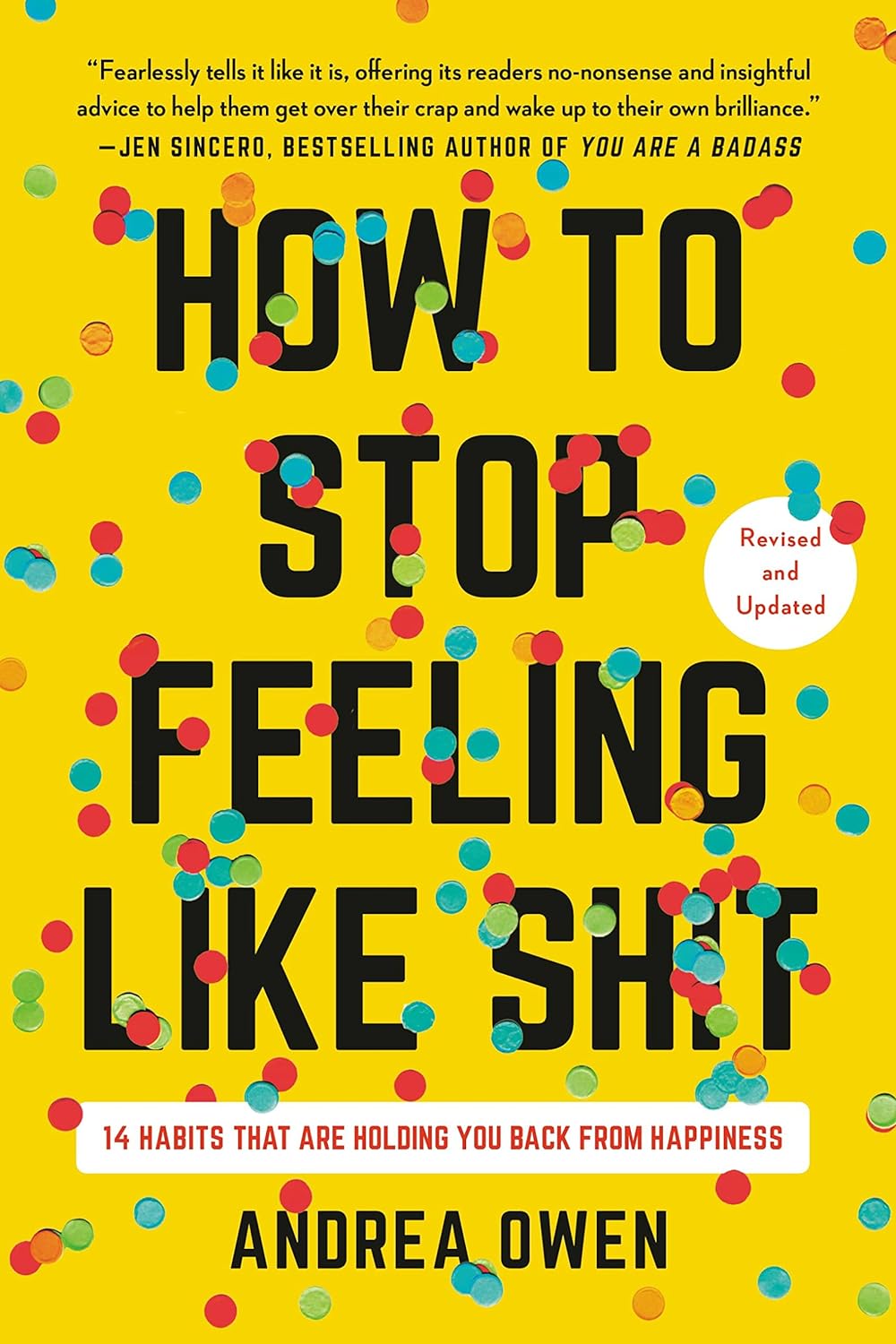 How to Stop Feeling Like Sh*t Book
