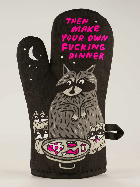 Oven Mitt - Make Your Own F*cking Dinner