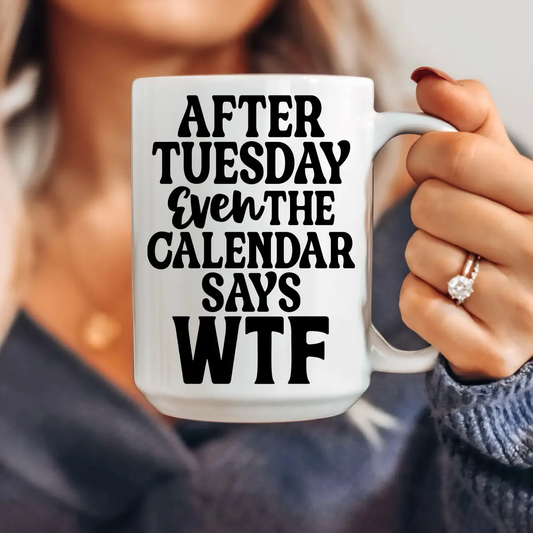 After Tuesday's WTF Mug