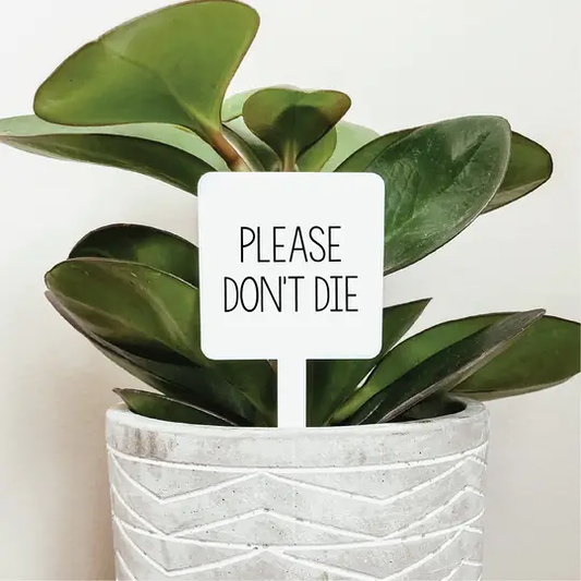 Plant Marker Please Don't Die