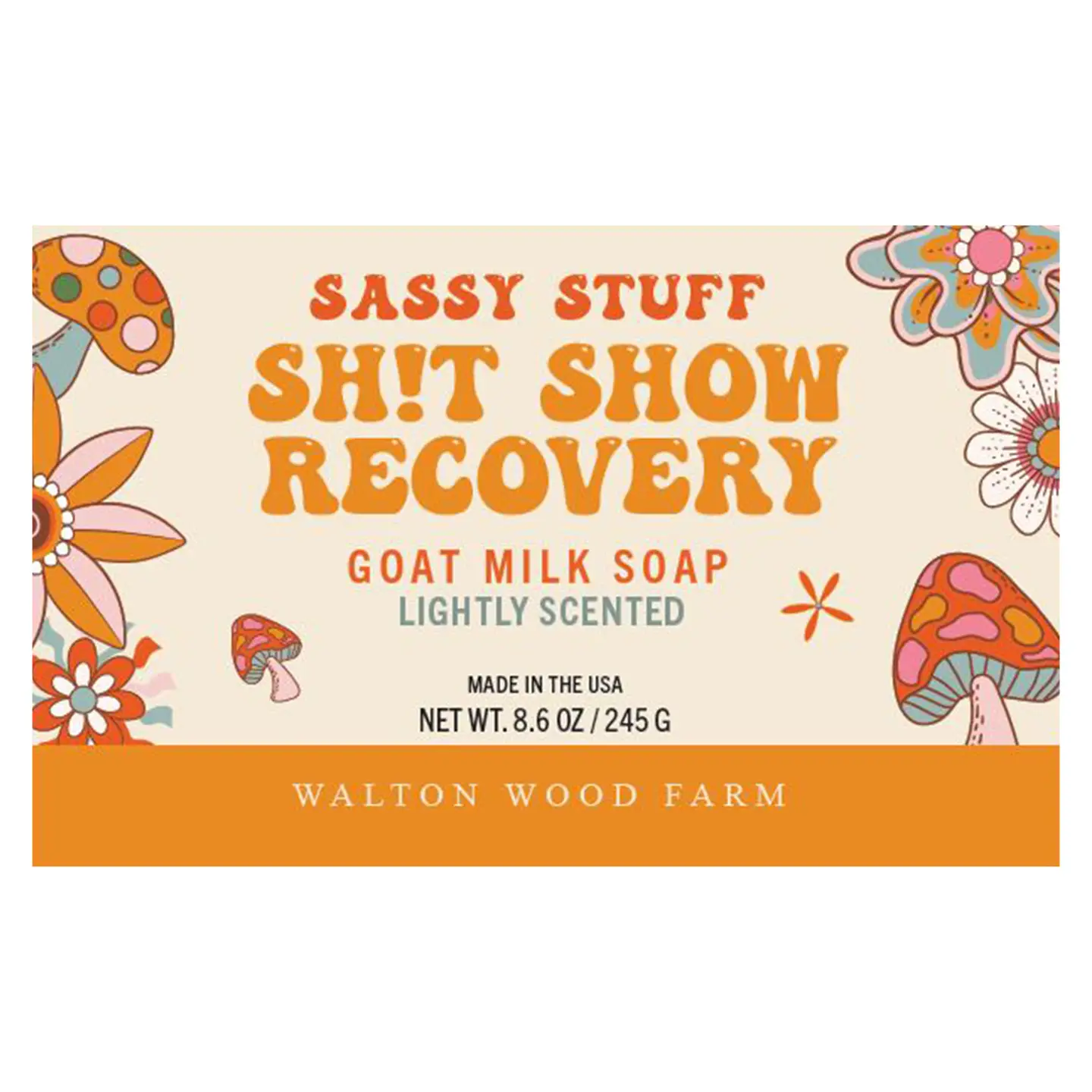 Sh*t Show Recovery Goat Milk Soap