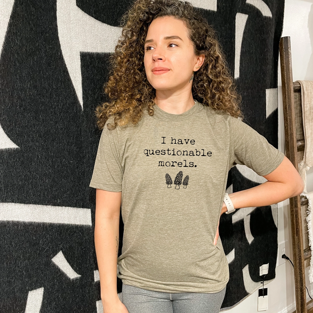 I Have Questionable Morels T-Shirt