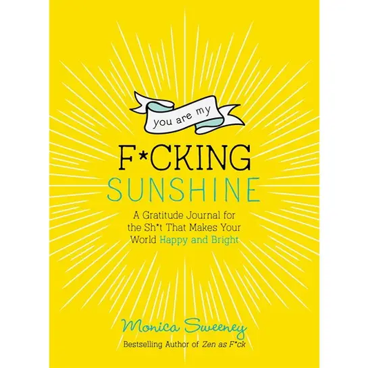 You Are My F*cking Sunshine Book