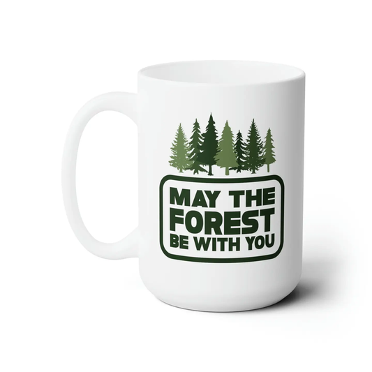 May the Forest Be With You Mug