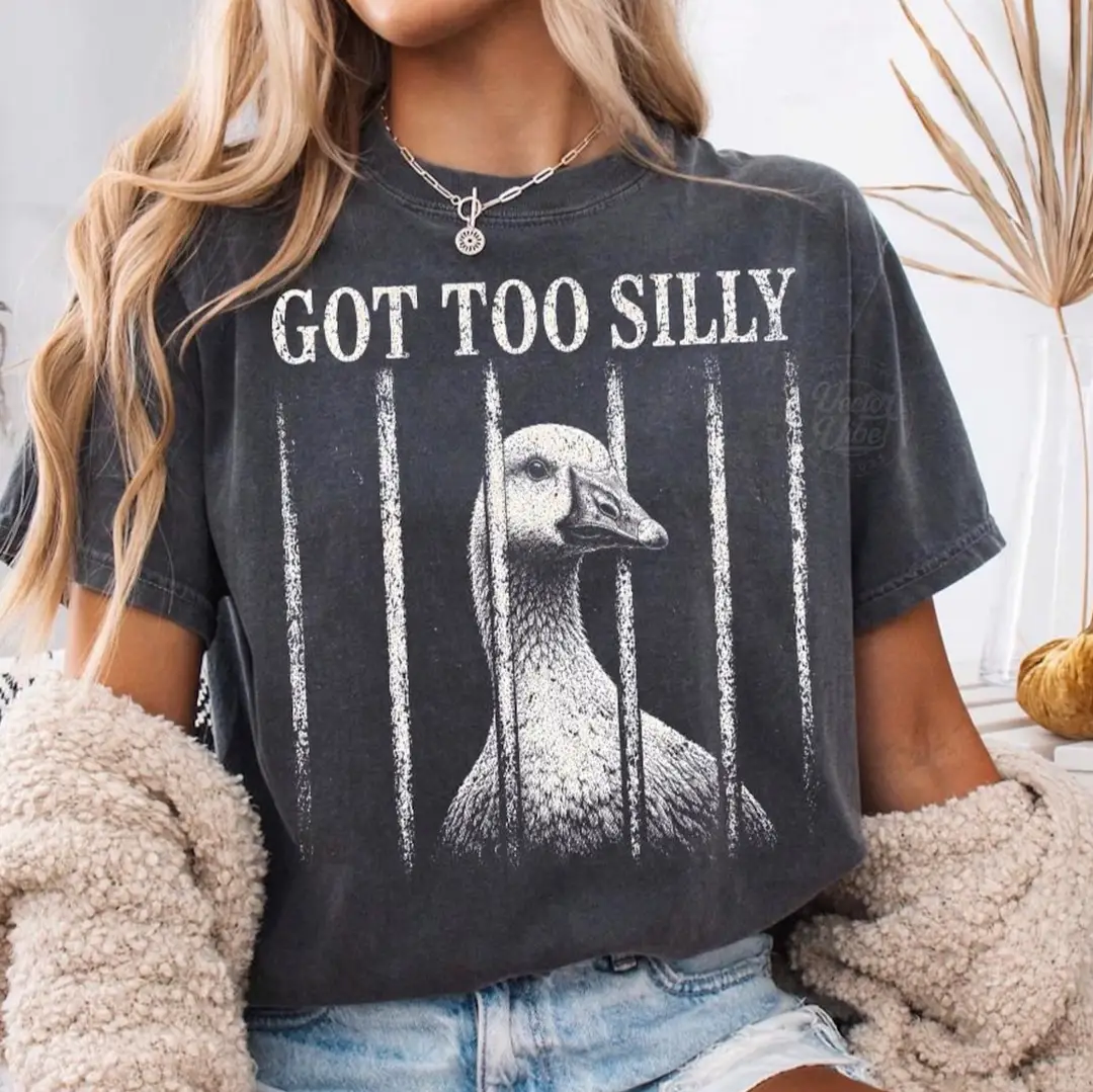Got Too Silly T-Shirt