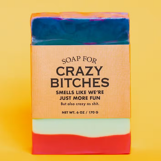 Soap - Crazy B*tches