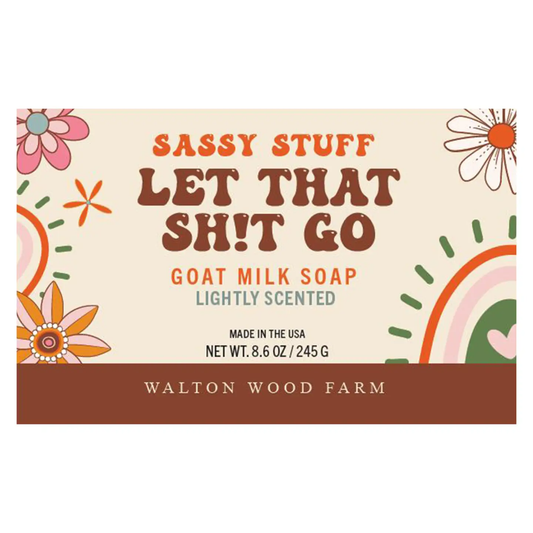 Let That Sh*t Go Goat Milk Soap