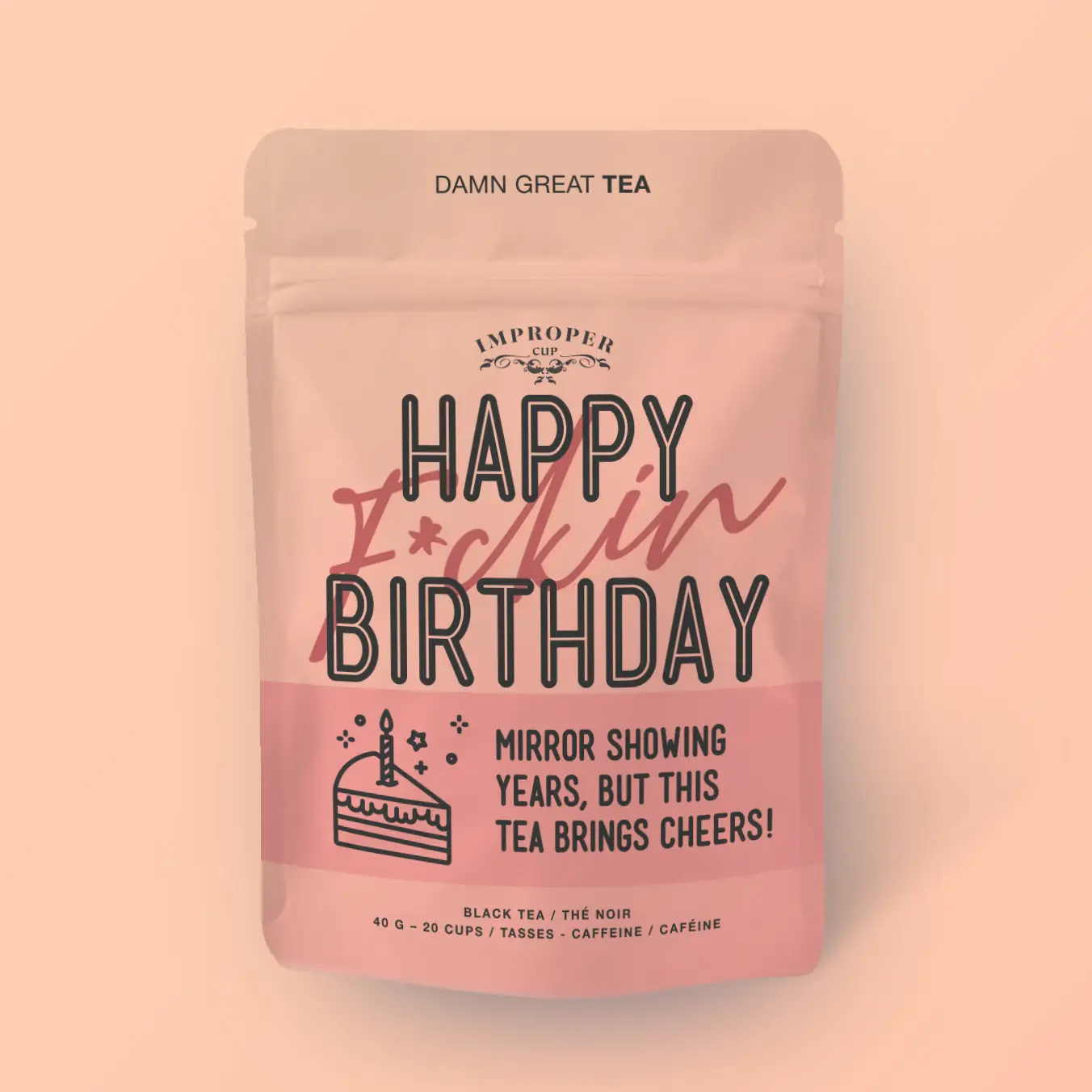 Happy F*cking Birthday Tea