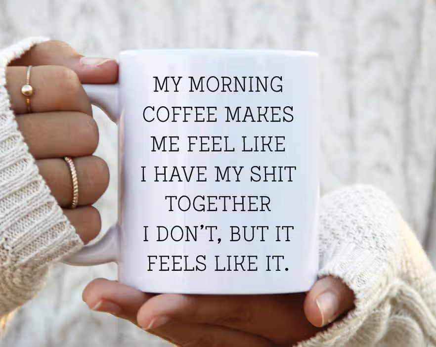 My Morning Coffee Sh*t Mug