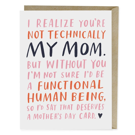 Not Technically Mom Day Card