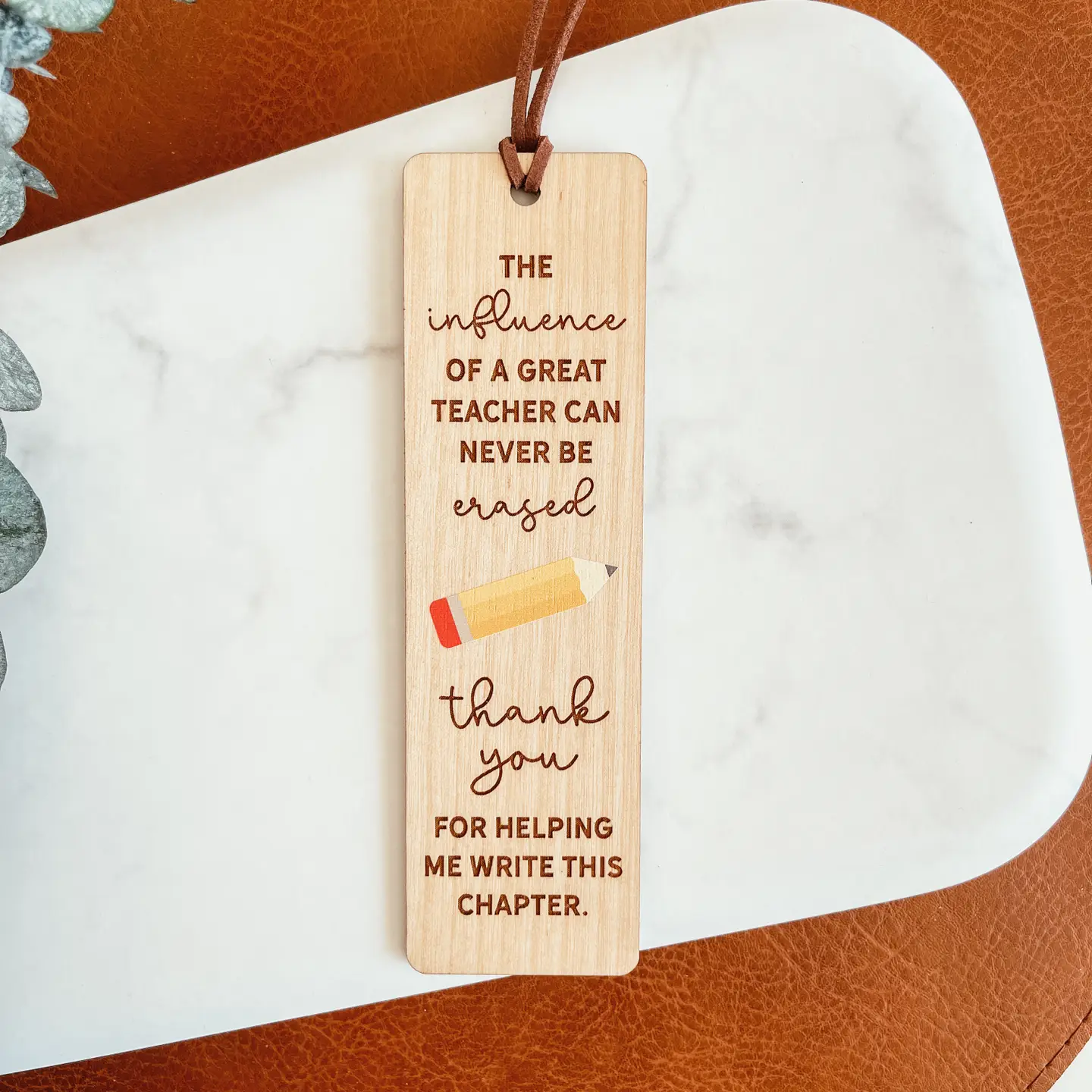 Wood Bookmark Influence of a Great Teacher