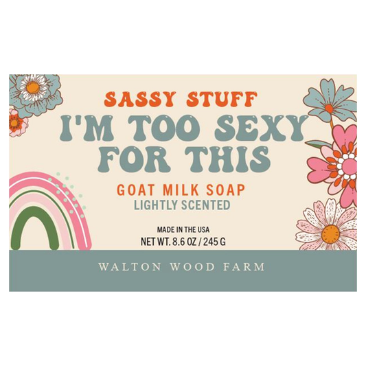 I'm Too Sexy Goat Milk Soap