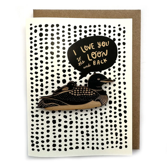I Love You To The Loon & Back Card w/ Magnet